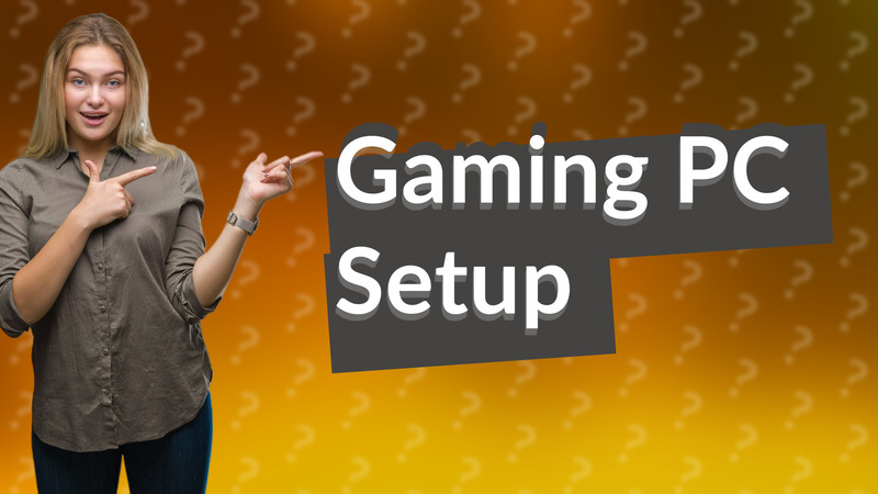Gaming PC Setup