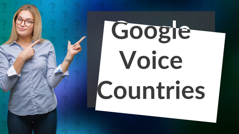 Google Voice Countries