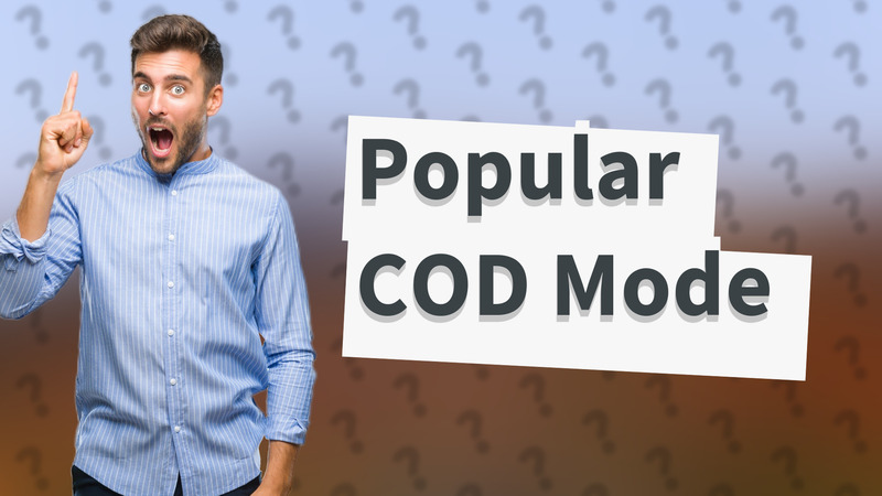 Popular COD Mode