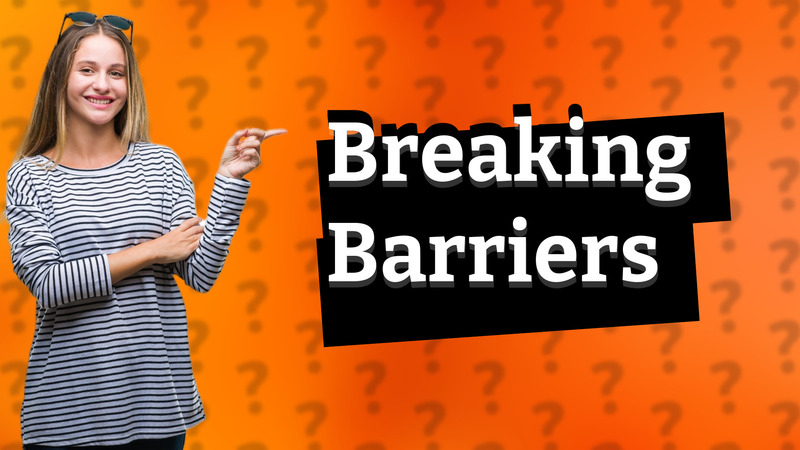 Breaking Barriers