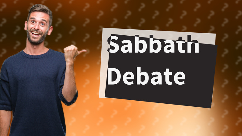 Sabbath Debate