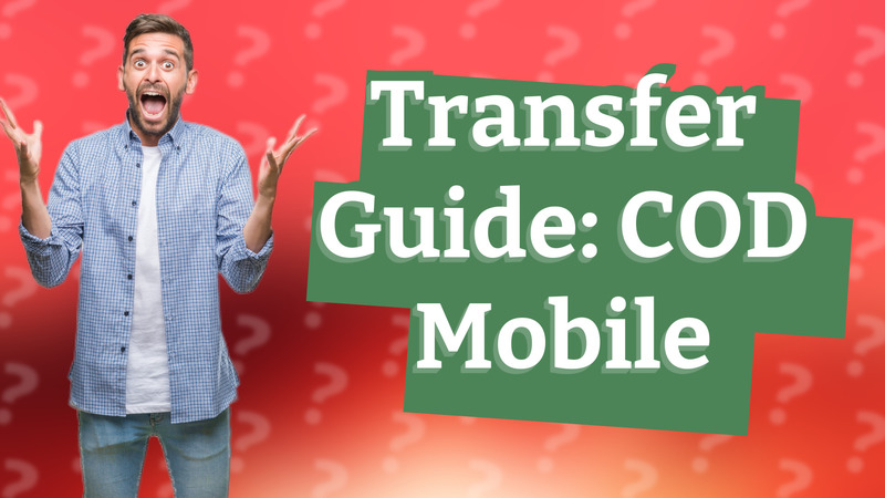 Transfer Guide: COD Mobile
