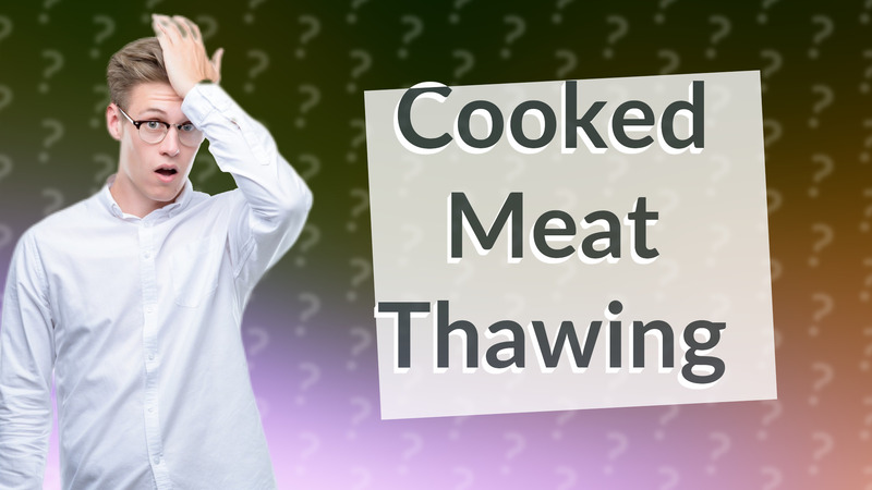 Cooked Meat Thawing