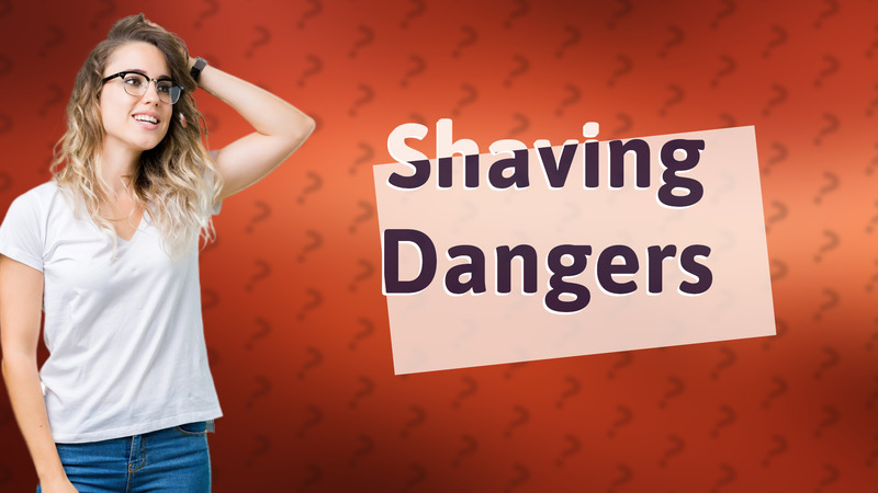 Shaving Dangers
