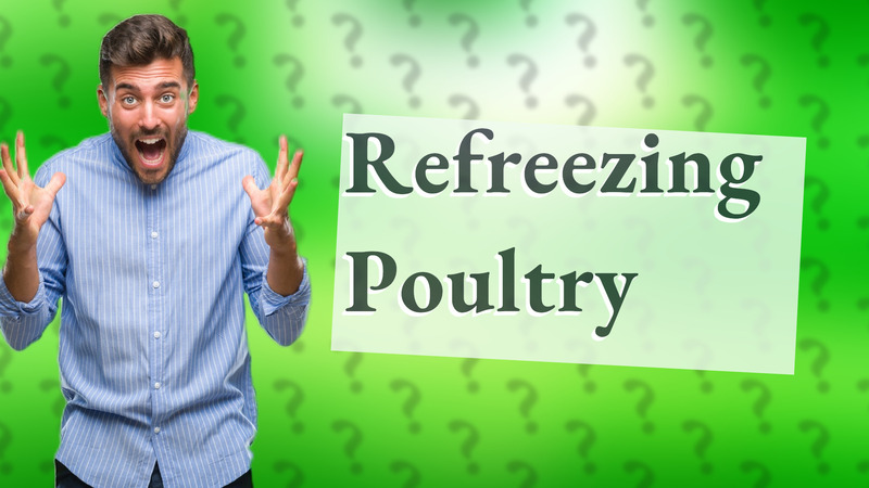 Refreezing Poultry