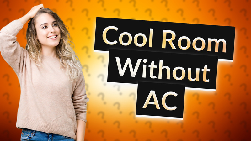 Cool Room Without AC