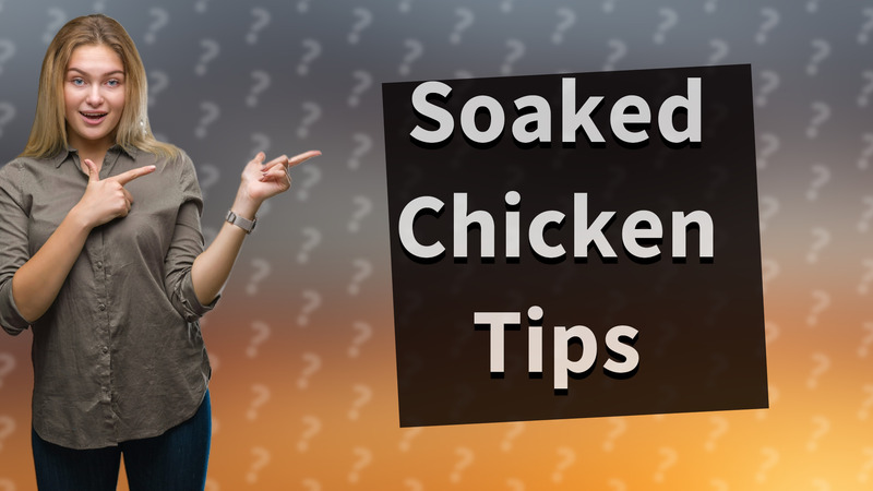 Soaked Chicken Tips