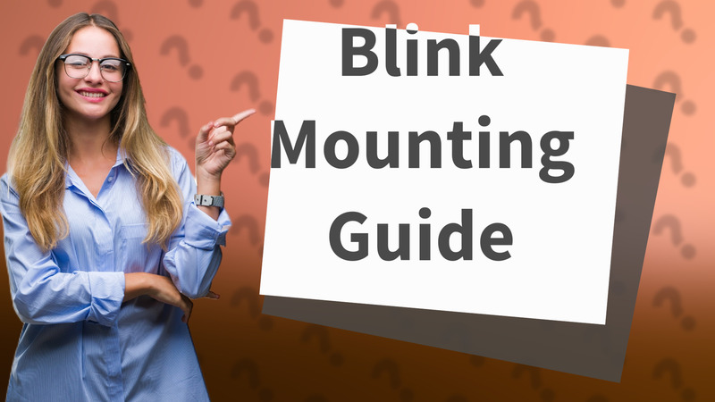 Blink Mounting Guide