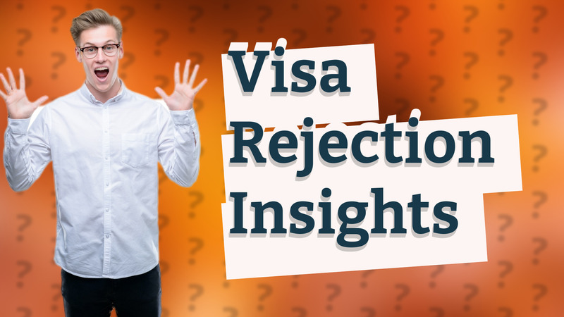 Visa Rejection Insights
