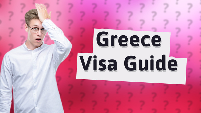 Greece Visa Guide