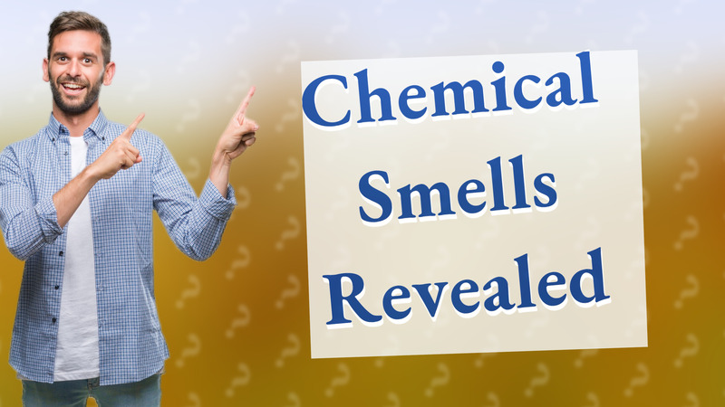 Chemical Smells Revealed