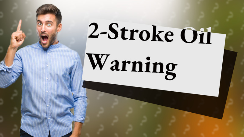 2-Stroke Oil Warning