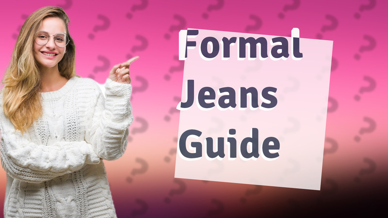 Formal Jeans Guide