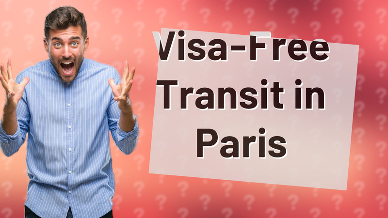 Visa-Free Transit in Paris