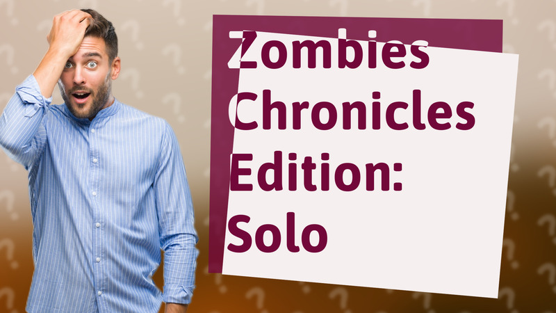 Zombies Chronicles Edition: Solo