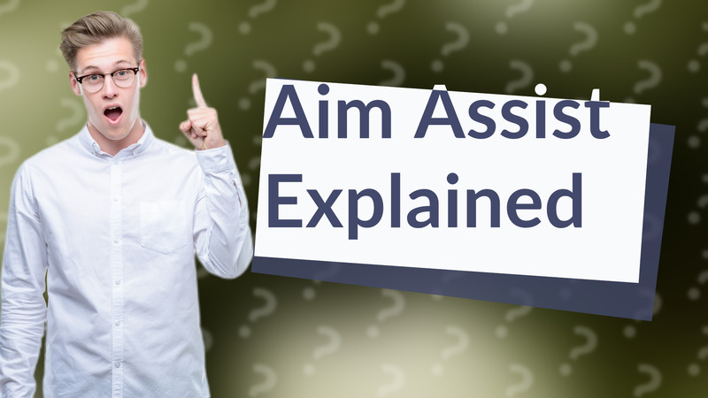 Aim Assist Explained