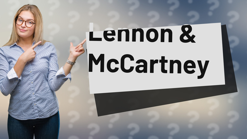 Lennon & McCartney