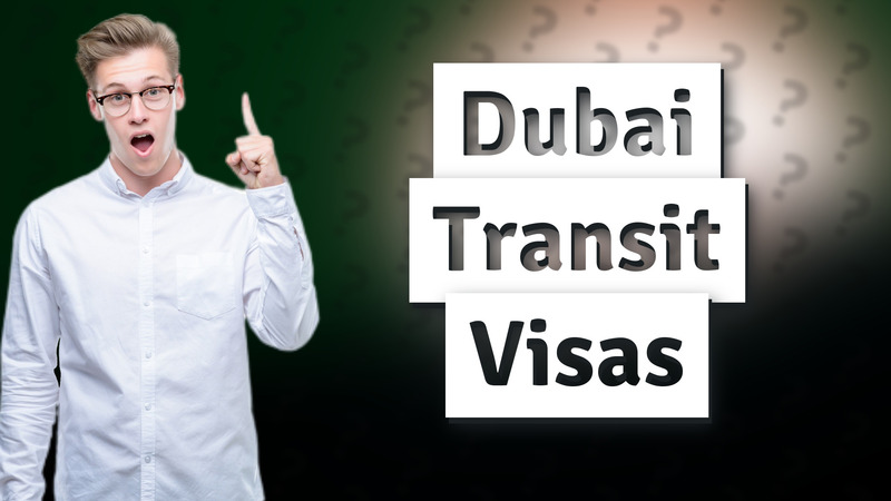 Dubai Transit Visas