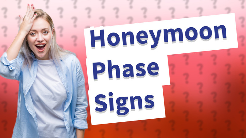 Honeymoon Phase Signs
