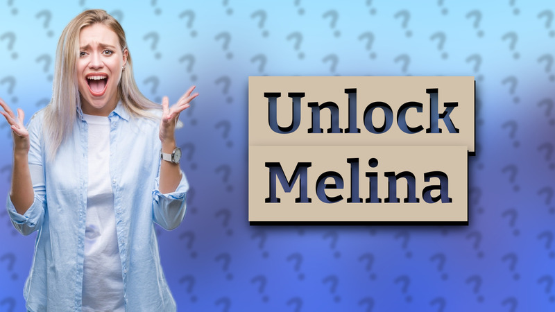 Unlock Melina