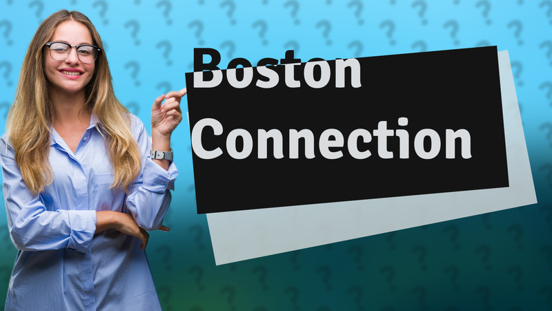 Boston Connection