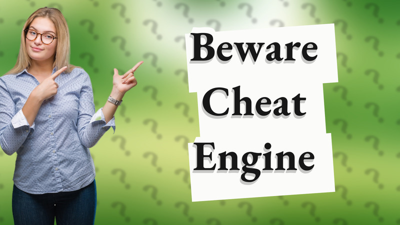 Beware Cheat Engine