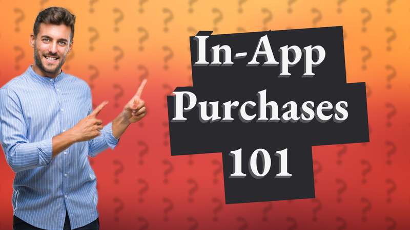 In-App Purchases 101