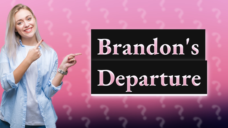 Brandon's Departure