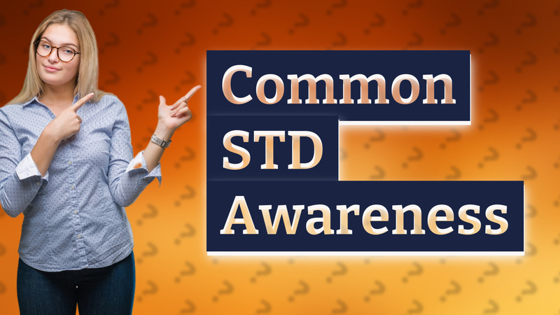 Common STD Awareness