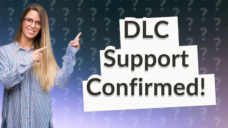 DLC Support Confirmed!
