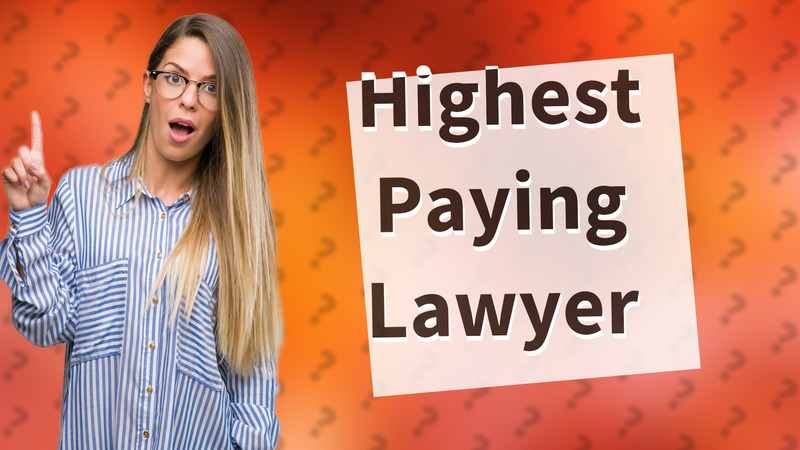 Highest Paying Lawyer