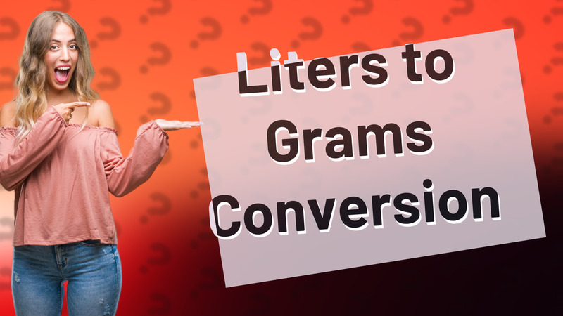 Liters to Grams Conversion