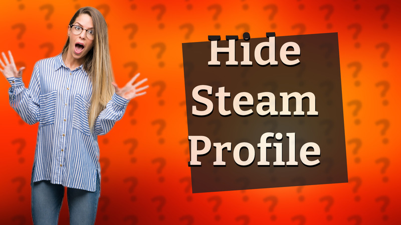 Hide Steam Profile