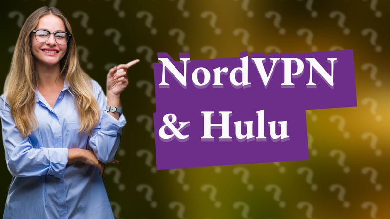 NordVPN & Hulu