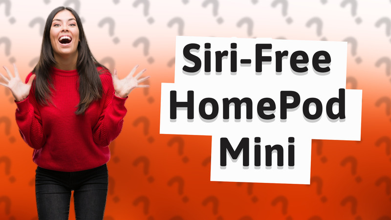Siri-Free HomePod Mini