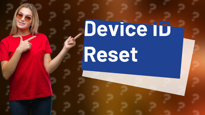 Device ID Reset