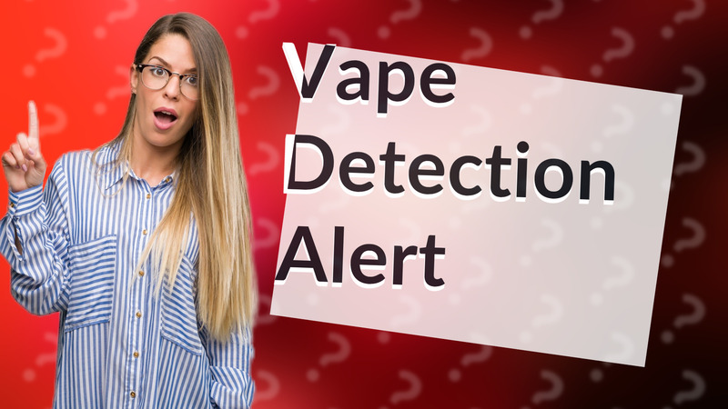 Vape Detection Alert