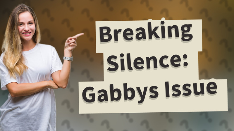 Breaking Silence: Gabbys Issue