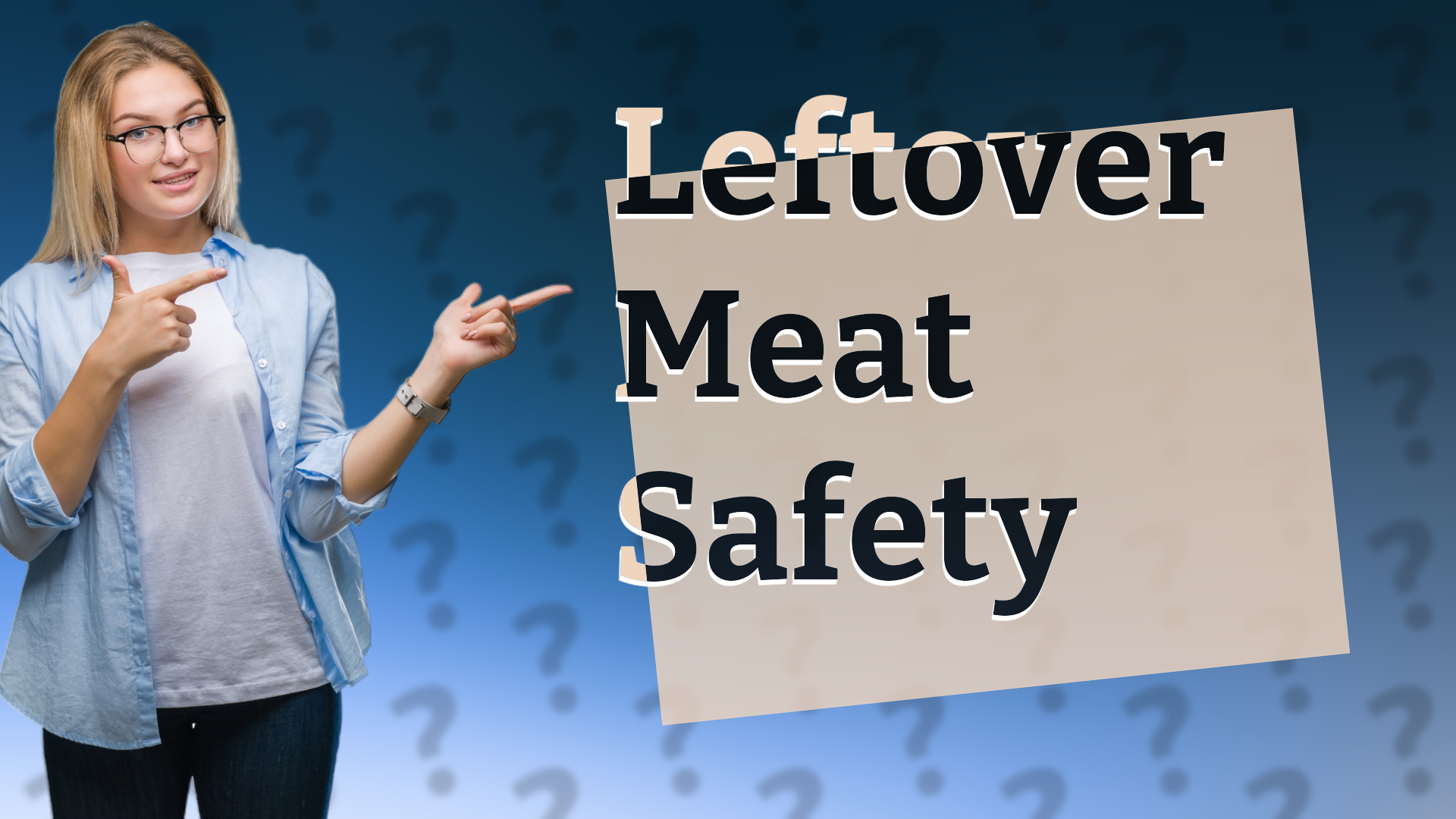 Leftover Meat Safety