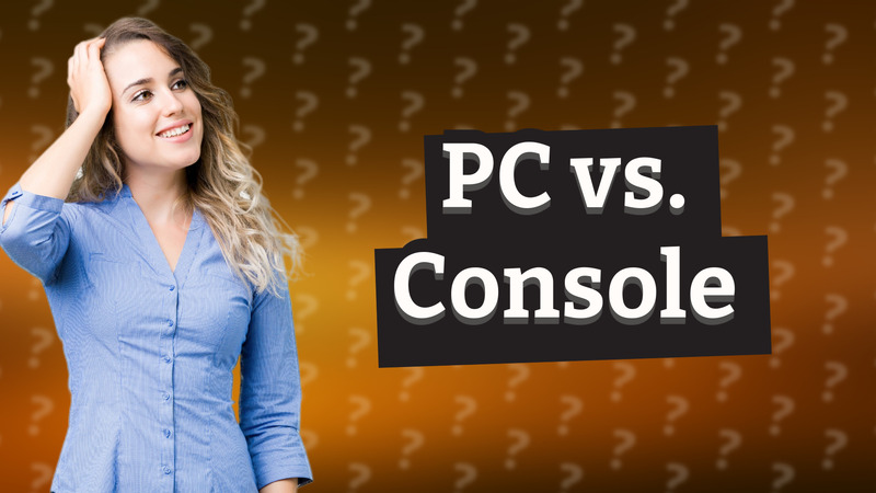 PC vs. Console
