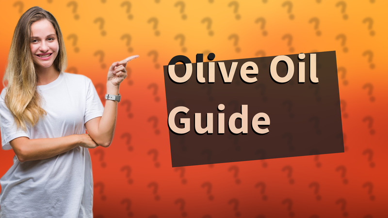Olive Oil Guide