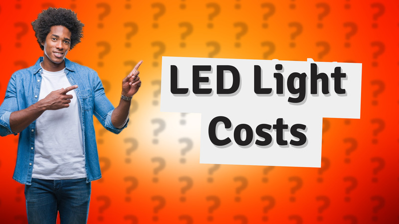 LED Light Costs