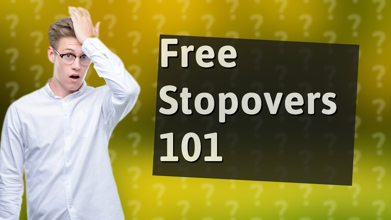 Free Stopovers 101