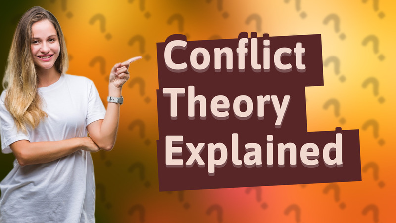 Conflict Theory Explained