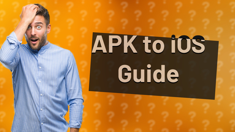 APK to iOS Guide