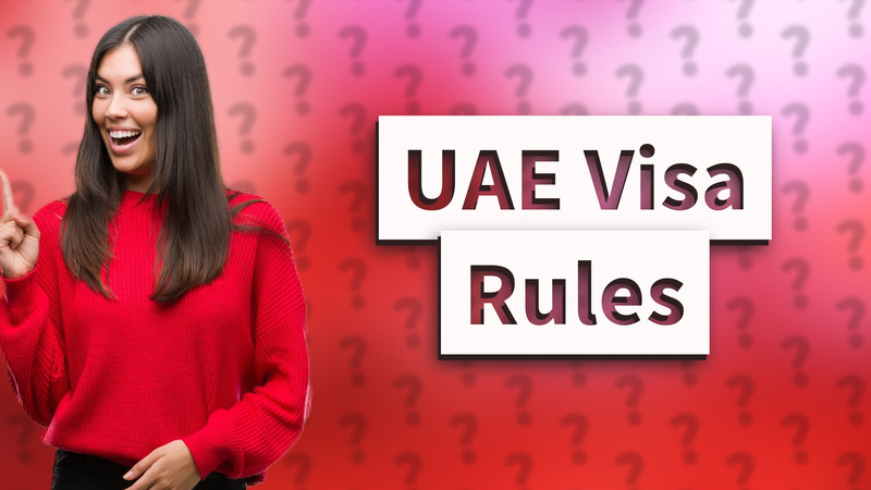 UAE Visa Rules