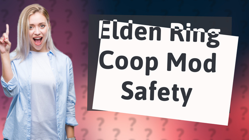 Elden Ring Coop Mod Safety
