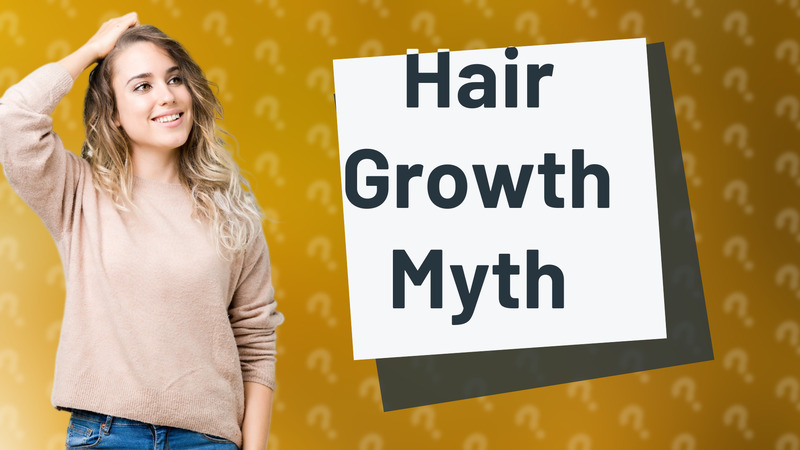 Hair Growth Myth