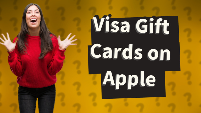 Visa Gift Cards on Apple