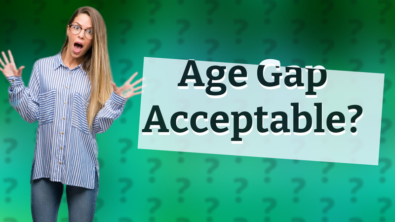 Age Gap Acceptable?